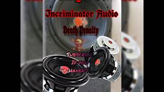 Incriminator Audio Death Penalty 15 (Trinidad Car Audio)