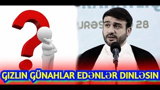 Gizlin Günahlar Edənlər Dinləsin - Hacı Ramil