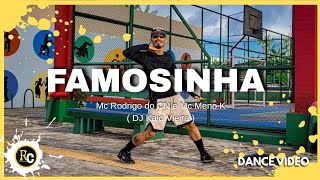 Famosinha - Mc Rodrigo Do Cn E Mc Meno K Dj Kaio Vieira Rodrigo Colin Coreografia