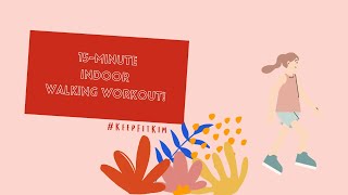 15-Minute Indoor Walking workout