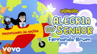 Fernanda Brum - Alegria do Senhor (Lyric ) ft. Smilingüido