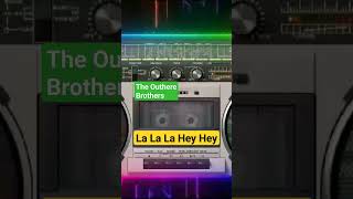 The Outhere Brothers - La La La Hey Hey