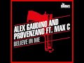 Alex Gaudino, Provenzano DJ, Max C - Believe In Me (Extended Mix)