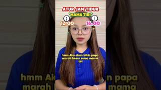 Kamu Mengatur Jam Tidur Mama Tiri Kamu