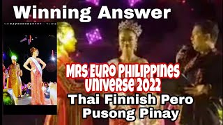 Winning Answer Thai Finnish Pero Pusong Pinay Mrs Euro Philippines Universe 2022
