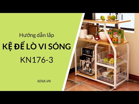 Hướng dẫn lắp kệ để lò vi sóng nồi cơm điện HBF176-3 KENA