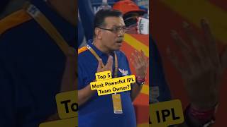 Most Powerful Ipl Team Owner