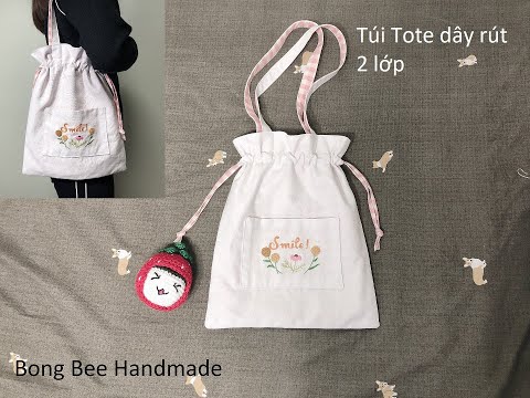 Cách may túi Tote dây rút 2 lớp dễ thương | DIY
