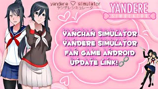 Yanchan Simulator Android Update+ Dl Yandere Simulator Fan Game Android// Yandere Simulator