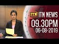 ITN News 9.30 PM 06-08-2019