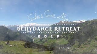 Sadie Bellydance Swiss Retreat 2017