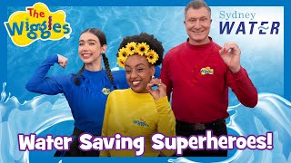 Be A Water Saving Superhero - Every Little Drop Counts The Wiggles Sydney Water