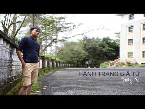 HÀNH TRANG GIÃ TỪ - Trường Sa