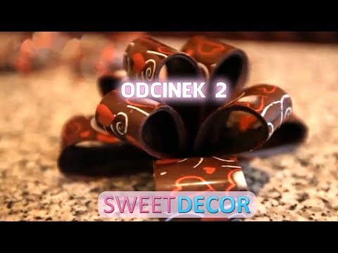 Sweet Decor Tutorial - odcinek 2