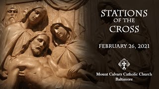 FRIDAY 2-26-2021 Lenten Stations of the Cross