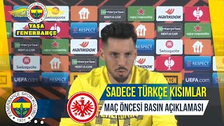 Jose SOSA [Sadece TÜRKÇE] Basın Açıklaması | Fenerbahçe - Eintracht Frankfurt Ma