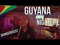Guyana After DARK: Is Guyana Dangerous at Night?