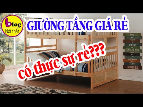 Giường tầng giá rẻ và những điều cần biết