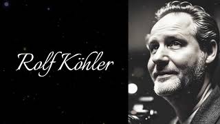 Rolf Köhler Tribute