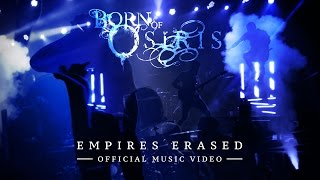 Watch Born Of Osiris Empires Erased video