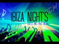 IBIZA NIGHT'S (GUESS MIX PAKO MORA)