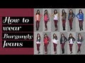 Lookbook: How to wear burgundy jeans 12 outfit ideas