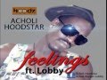 ACHOLI HOODSTAR FEAT LOBBY FEELINGS