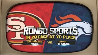Ronbo Sports Watching 49ers VS Broncos Preseason Week 2 2019