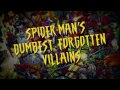 TINH: Spiderman's Dumbest Forgotten Villains