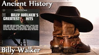 Watch Billy Walker Ancient History video