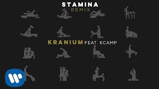 Watch Kranium Stamina feat K Camp video