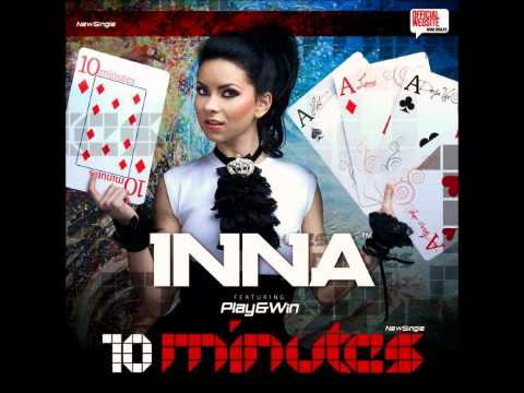 INNA - 10 Minutes (Official Music HD)