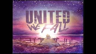 Watch United We Fall We Set Sail video
