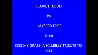 Watch Hayseed Dixie I Love It Loud video