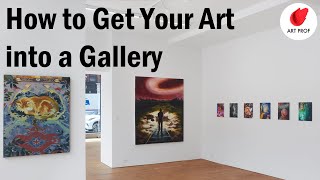 How Do I Get My Art Into A Gallery? How Will They See My Art?