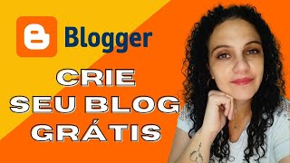 Como Criar Blog Gratuito E Ganhar Dinheiro Com Adsense Blogger 1
