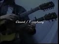 Closed - T-cophony (solo play)