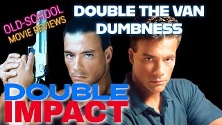 Double Impact review - Double the Van Dumbness!