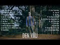 TUYỂN TẬP NHỮNG BÀI RAP CỦA ĐEN VÂU | PLAYLIST ĐEN VÂU