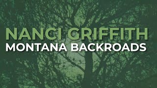 Watch Nanci Griffith Montana Backroads video