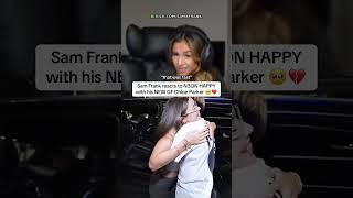 Sam Frank Reacts To N3On Happy With His New Girlfriend Chloe Parker