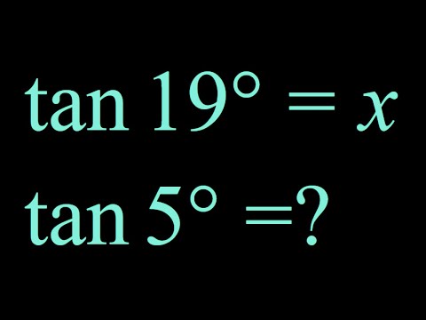 Finding tan(5) in terms of tan(19)