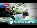 J-Rocks - Meraih Mimpi | Official Video download mp3 dan video J-Rocks - Meraih Mimpi | Official Video