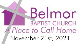 Thankful for Our Gift of Salvation (Romans 5:1-8) - November 21, 2021 - Belmor Baptist Church Sermon