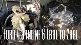 Ford 4.9 Inline 6 1Bbl To 2Bbl