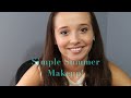 Simple Summer Makeup Tutorial - Ali Brustofski