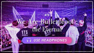 [8D + FMV] BTS - We Are Bulletproof : the Eternal | CONCERT EFFECT💿 [USE HEADPHO