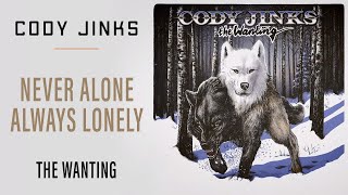 Watch Cody Jinks Never Alone Always Lonely video