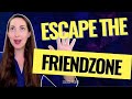 How to Get Out of The Friend Zone in 4 Steps (With Science!)