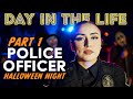 Day in the Life - Police Officer (Halloween Night) - Part 1